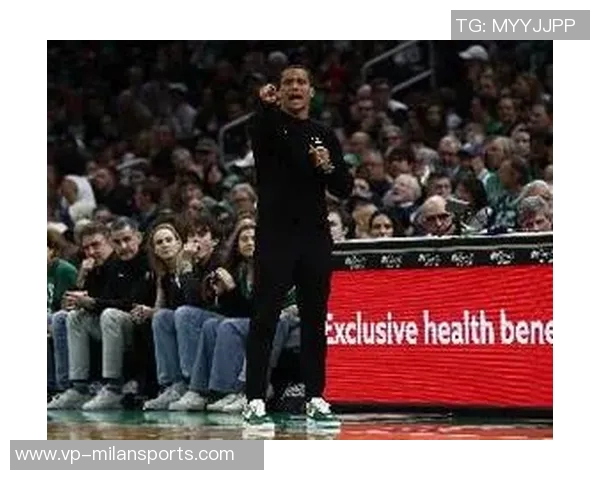 马祖拉谈球队进步强调压迫对手失误和积极抢篮板的重要性